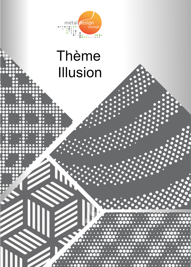 Catalogue de motifs de tôles décoratives perforées et découpées laser du thème illusion.